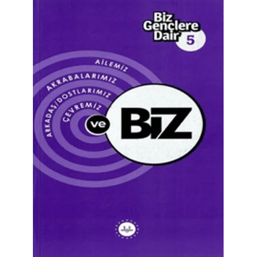 Biz Gençlere Dair 5