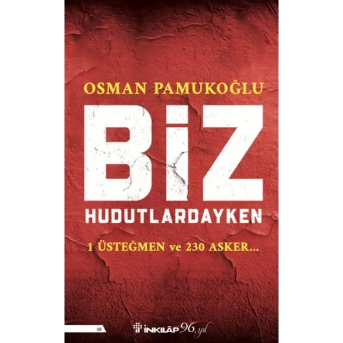 Biz Hudutlardayken