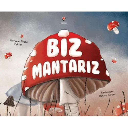 Biz Mantarız