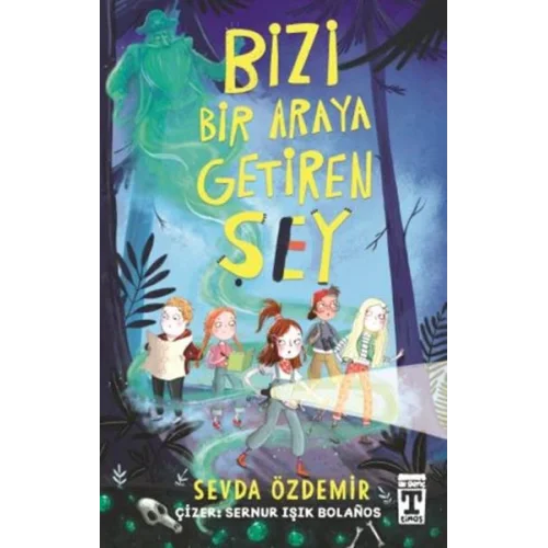 Bizi Bir Araya Getiren Şey