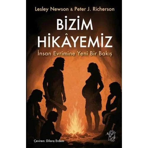 Bizim Hikâyemiz – İnsan Evrimine Yeni Bir Bakış