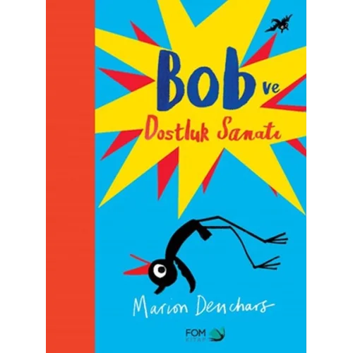 Bob ve Dostluk Sanatı