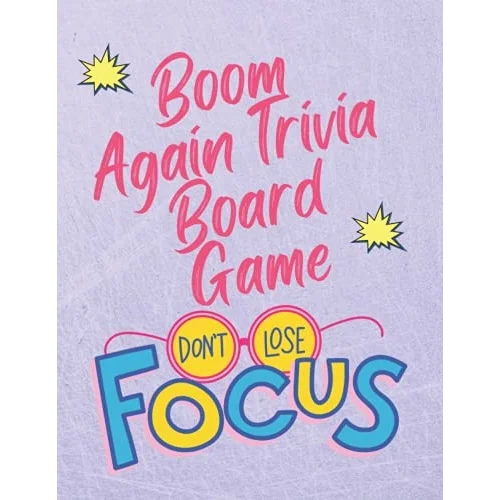 BOOM AGAIN TRIVIA BOARD GAME: Challenging Multiple Choice Questions! Fun Trivia Games with 400 Questions and Answers (About Everything!) 150 pages Dimensions : 8.5 x 0.34 x 11