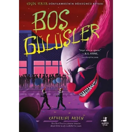 Boş Gülüşler - Küçük Yerler Dörtlemesi -4