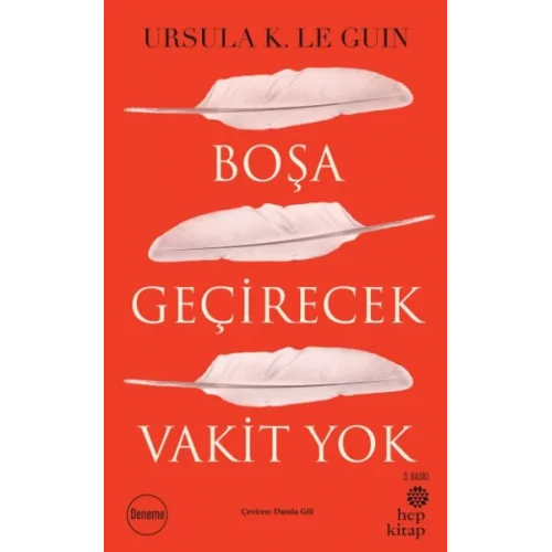 Boşa Geçirecek Vakit Yok