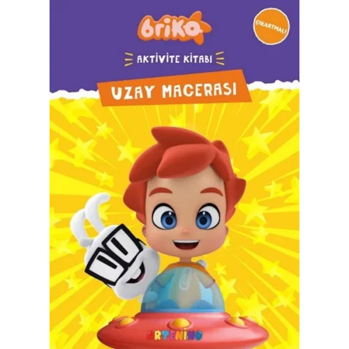 Briko Uzay Macerası - Çıkartmalı Aktivite Kitabı Serisi