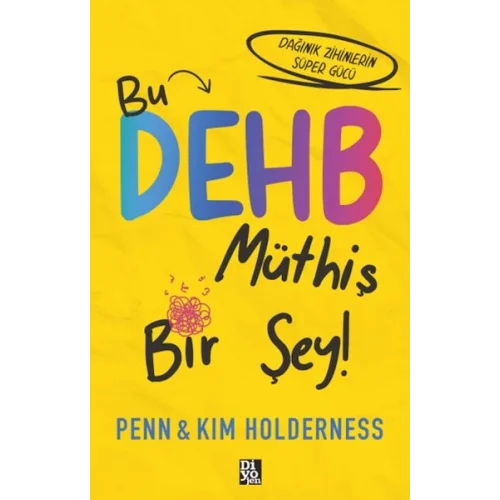 Bu Dehb Müthiş Bir Şey!