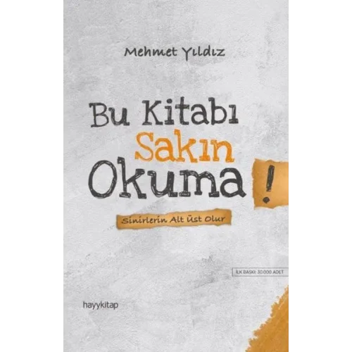 Bu Kitabı Sakın Okuma! - Sinirlerin Alt Üst Olur