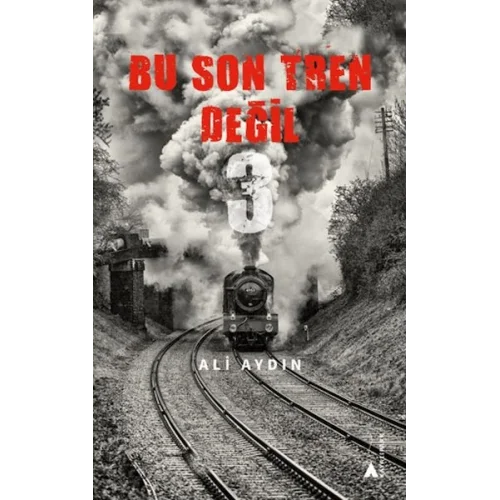 Bu Son Tren Değil 3