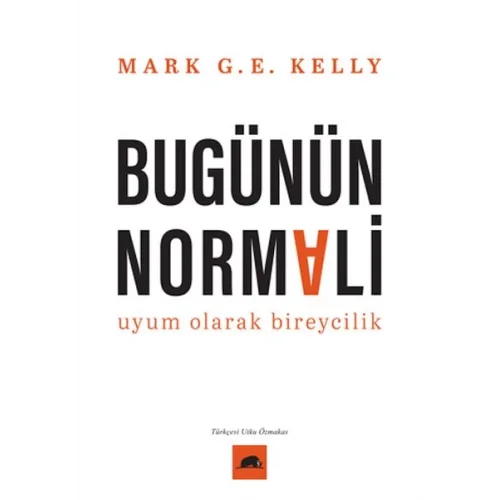 Bugünün Normali Uyum Olarak Bireycilik