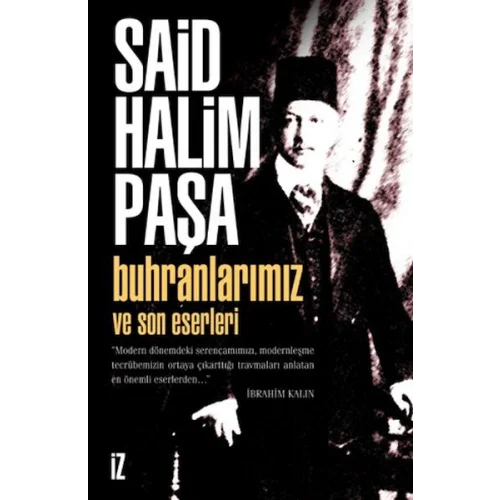 Buhranlarımız ve Son Eserleri