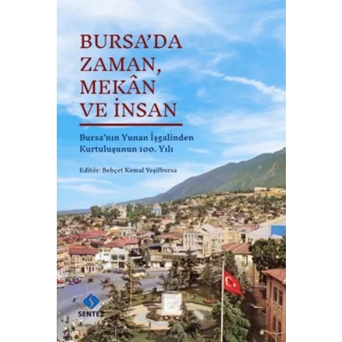 Bursa’da Zaman, Mekân ve İnsan
