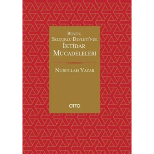Büyük Selçuklu Devletinde İktidar Mücadeleleri