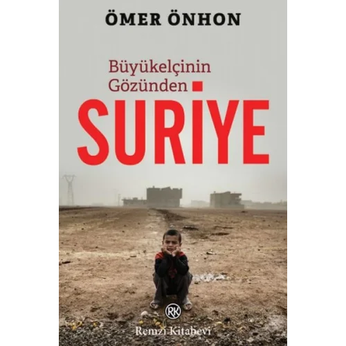 Büyükelçinin Gözünden Suriye