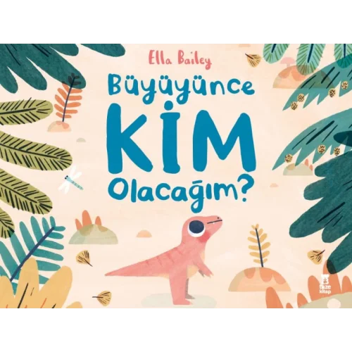 Büyüyünce Kim Olacağım?