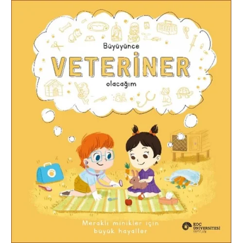 Büyüyünce Veteriner Olacağım