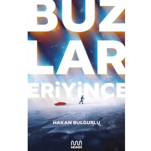 Buzlar Eriyince