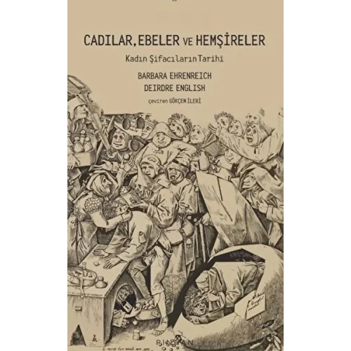 Cadılar, Ebeler ve Hemşireler
