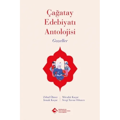 Çağatay Edebiyatı Antolojisi Gazeller