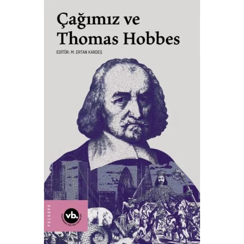 Çağımız ve Thomas Hobbes