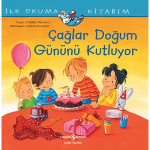 Çağlar Doğum Günü Kutluyor - İlk Okuma Kitabım