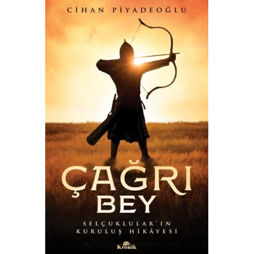Çağrı Bey - Selçuklular’ın Kuruluş Hikayesi