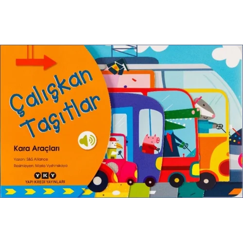 Çalışkan Taşıtlar - Kara Araçları