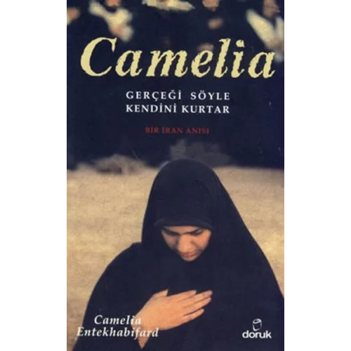 Camelia  Gerçeği Söyle Kendini Kurtar