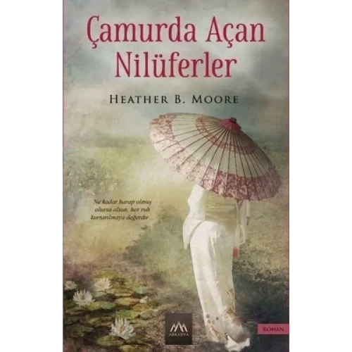 Çamurda Açan Nilüferler