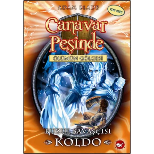 Canavar Peşinde 28 - Buzul Savaşçısı Koldo