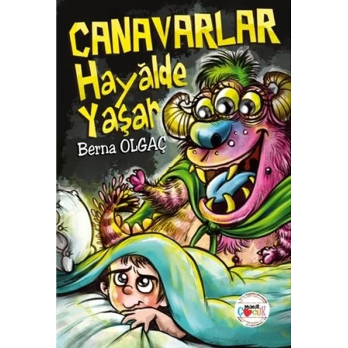 Canavarlar Hayalde Yaşar