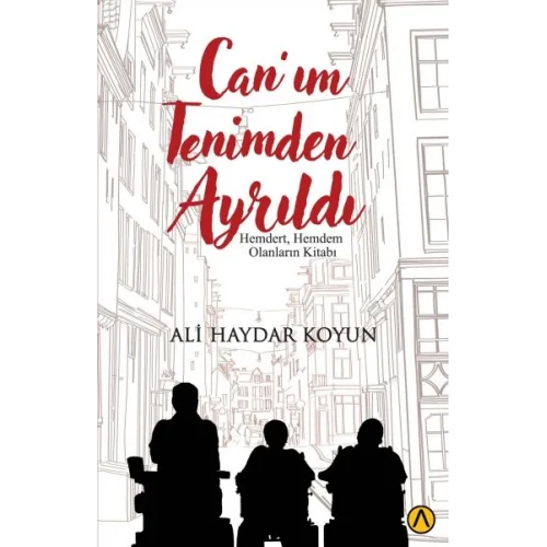 Can’ım Tenimden Ayrıldı