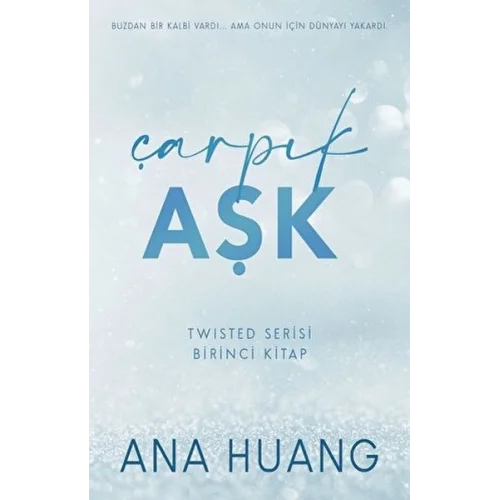 Çarpık Aşk - Twisted Serisi - Birinci Kitap