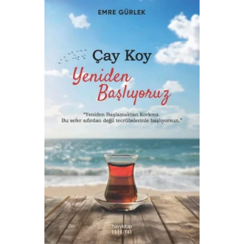 Çay Koy Yeniden Başlıyoruz