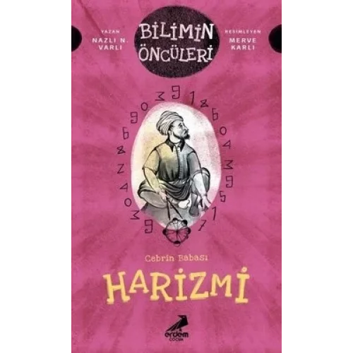 Cebrin Babası Harizmi - Bilimin Öncüleri