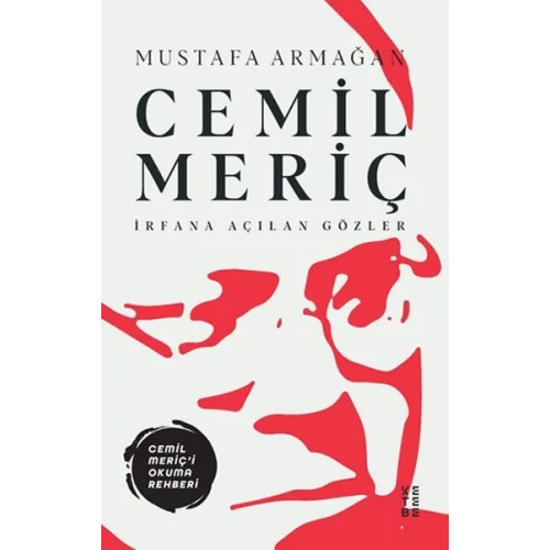 Cemil Meriç - İrfana Açılan Gözler