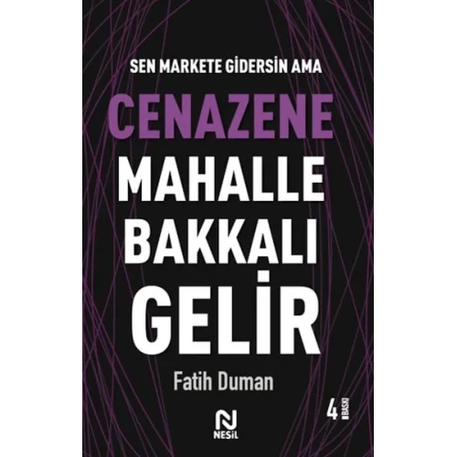 Cenazene Mahalle Bakkalı Gelir - Muhabbet Yazıları 3