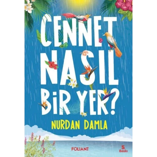 Cennet Nasıl Bir Yer?
