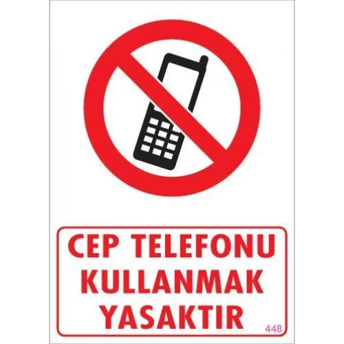 Mey İthalat® Cep Telefonu Kullanma Uyarı Levhası 25x35 KOD:448