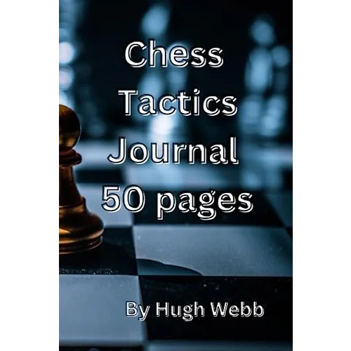 Chess Tactics Journal 50 pages