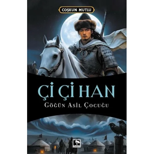 Çi Çi Han Göğün Asil Çocuğu