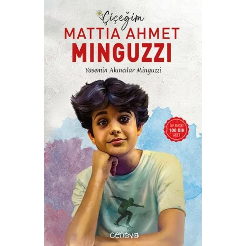 Çiçeğim Mattia Ahmet Minguzzi
