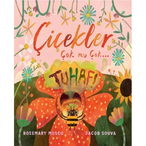 Çiçekler Çok mu Çok… Tuhaf!