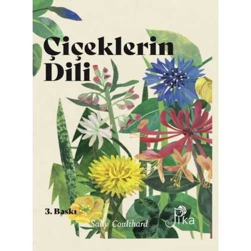 Çiçeklerin Dili: Çiçeklerin Büyüsü, Bilgeliği ve Söylenceleri