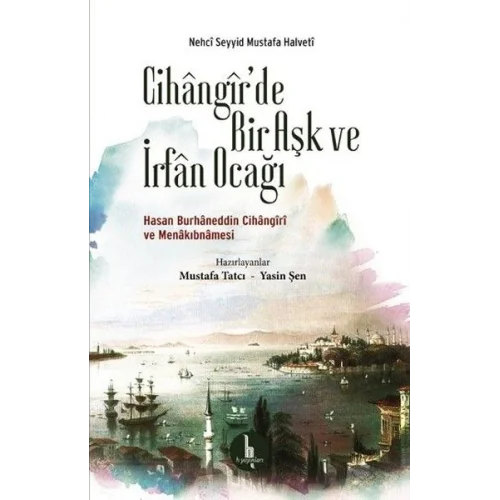 Cihangirde Bir Aşk ve İrfan Ocağı