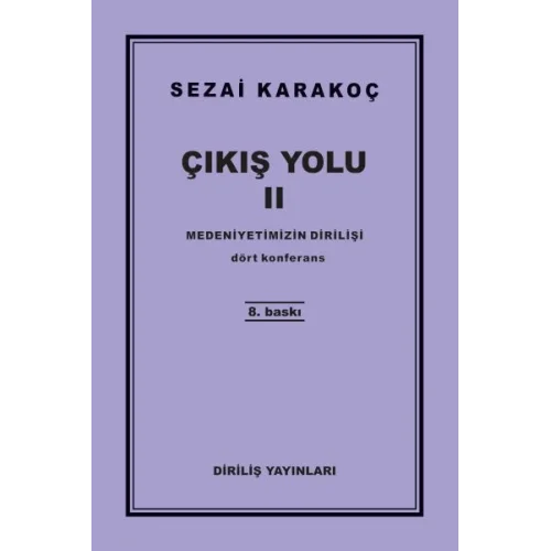 Çıkış Yolu 2 - Medeniyetimizin Dirilişi