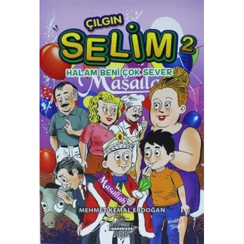 Çılgın Selim 2 - Halam Beni Çok Sever