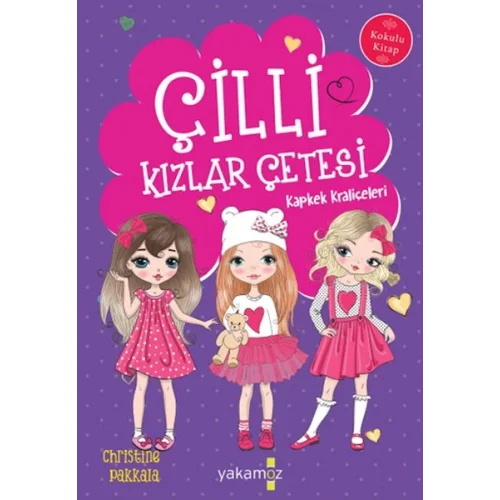 Çilli Kızlar Çetesi Kapkek Kraliçeleri