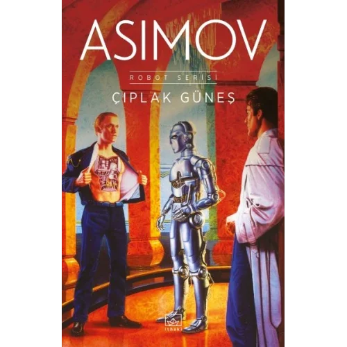 Çıplak Güneş - Robot Serisi 2. Kitap