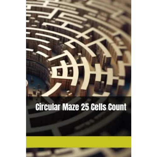 Circular Maze 25 Cells Count